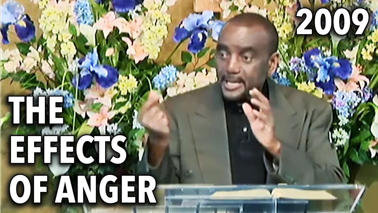 The Effects of Anger (Sunday Service 4/5/09)