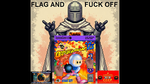 BomberMan '93 - (TG-16) - Skwatter's Flag and FUCK OFF!