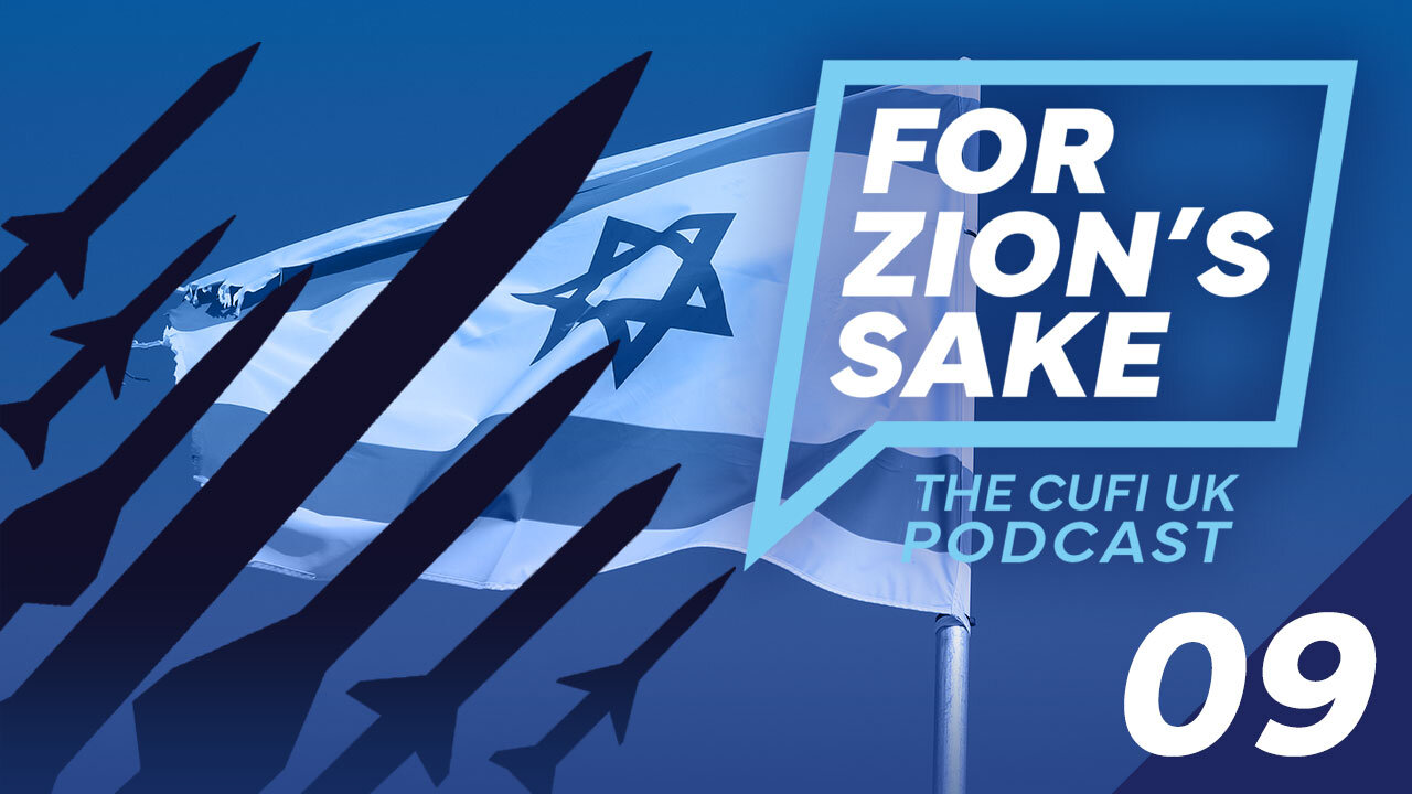 EP09 For Zion's Sake Podcast - The truth about 100 rockets fired at Israel | Chief Rabbi and the Coronation