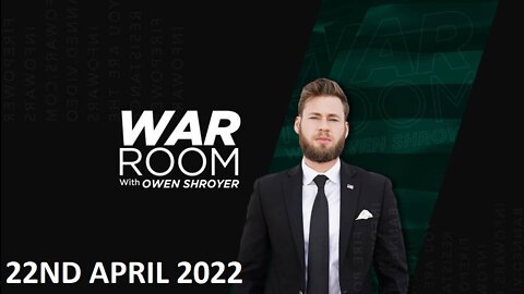 The War Room - Friday - 22/04/22