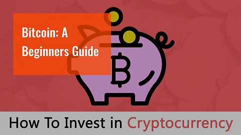 Bitcoin: A Beginners Guide