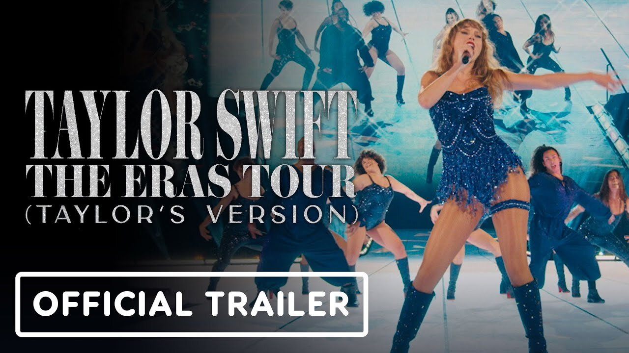 Taylor Swift The Eras Tour (Taylor's Version) - Official Concert Film Trailer