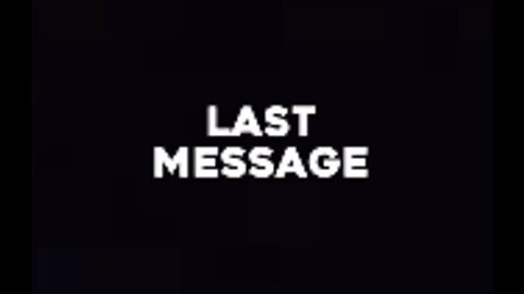 Last message