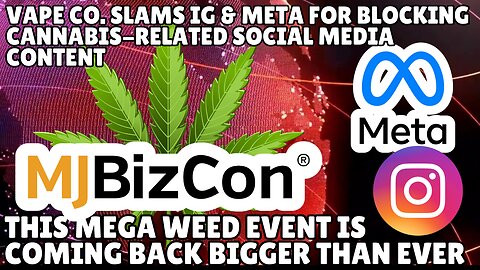 Marijuana Vape Company Slams Instagram And Meta For Blocking Cannabis-Related Social Media Content