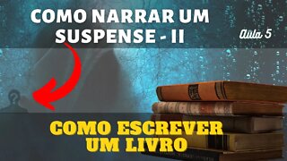 #05 Como Escrever Uma História de Suspense 2