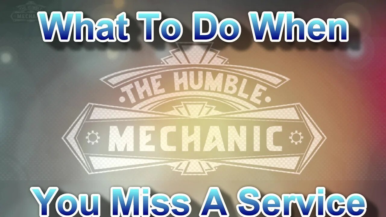 What To Do When You Miss A Service On Your Car