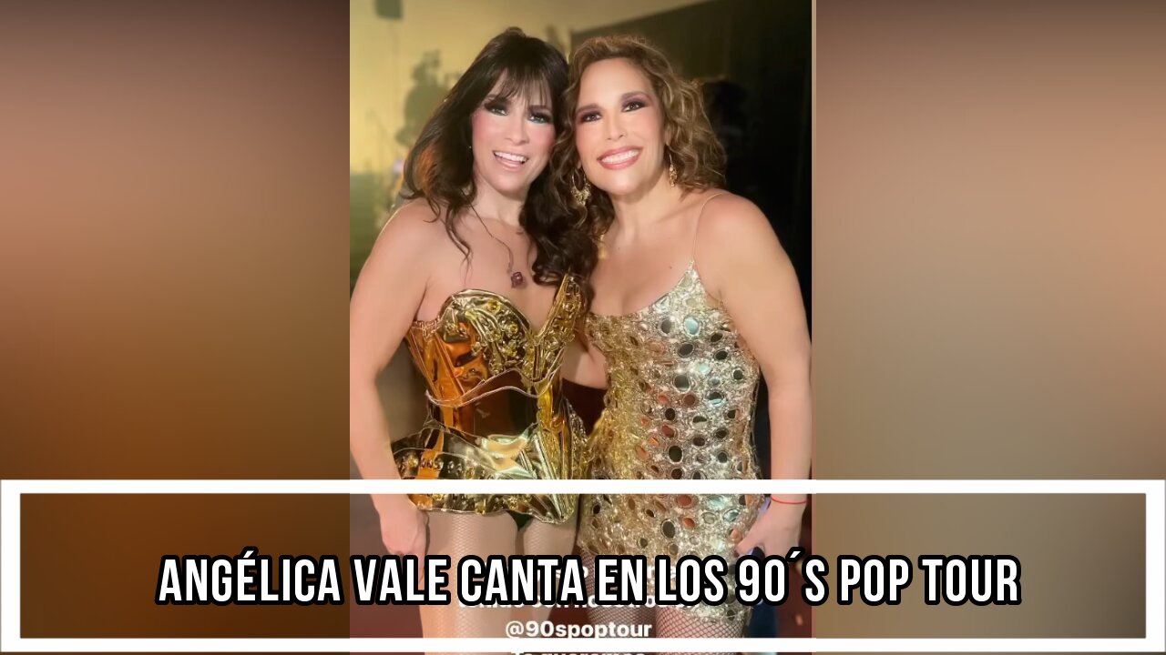 ANGÉLICA VALE CANTA EN LOS 90´S POP TOUR