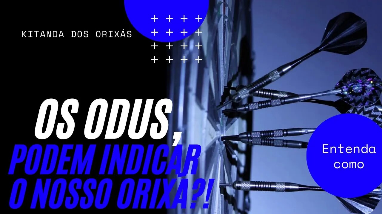 OS ODUS , PODEM INDICAR O NOSSO ORIXÁ!?