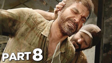 The Last of Us Part 1 - PS5 Walkthrough Gameplay Part 8 (Full Game)