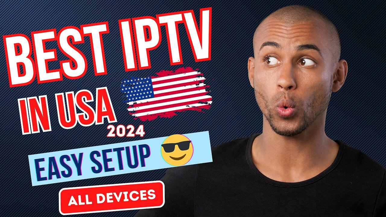 Best IPTV service in 2024 | Best Iptv provider in Usa