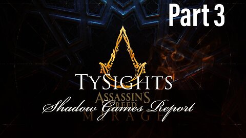 The Shredding Company / #AssassinsCreedMirage - Part 3 #TySights #SGR 11/19/24 8:00pm-CST