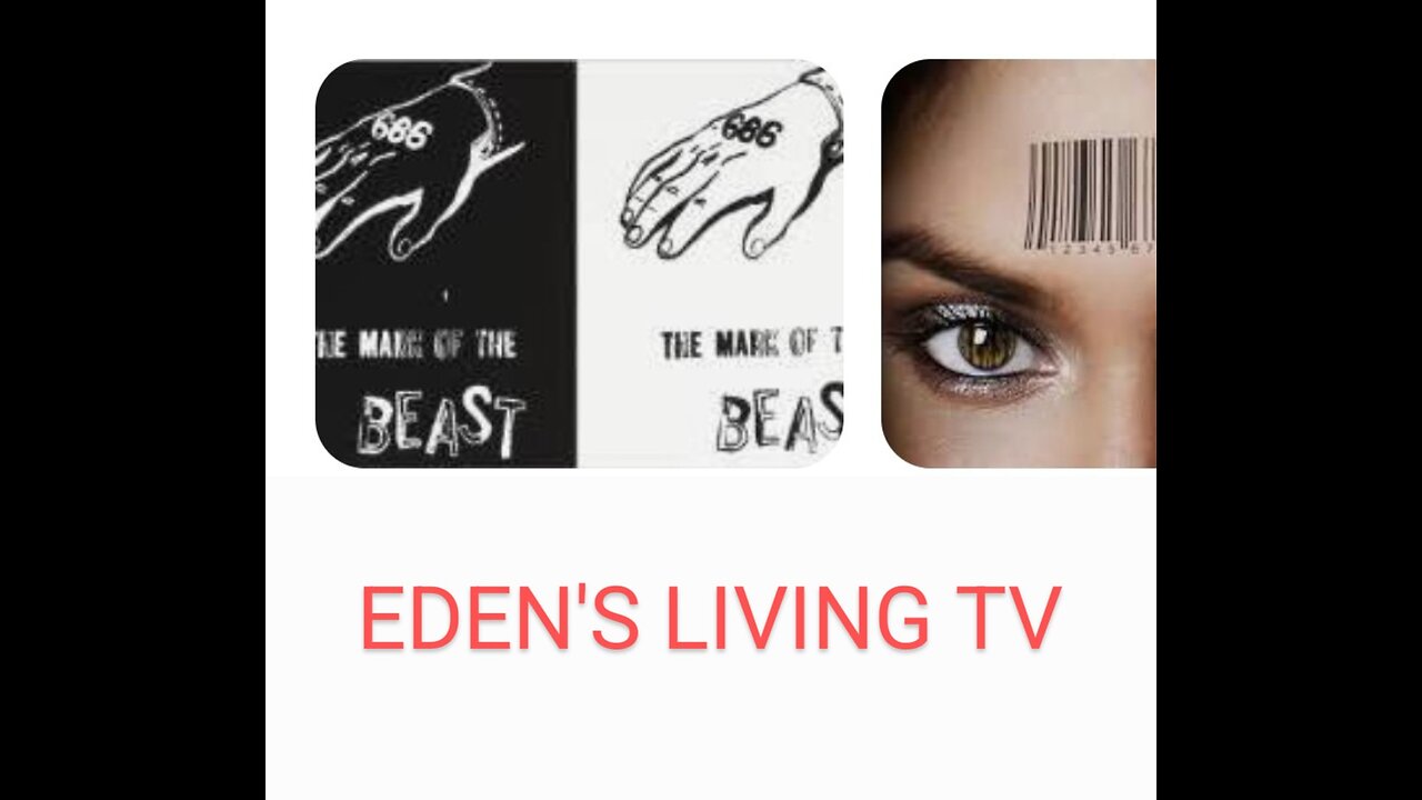 The Mark of the Beast and The Internet of Things with Eden's Living TV