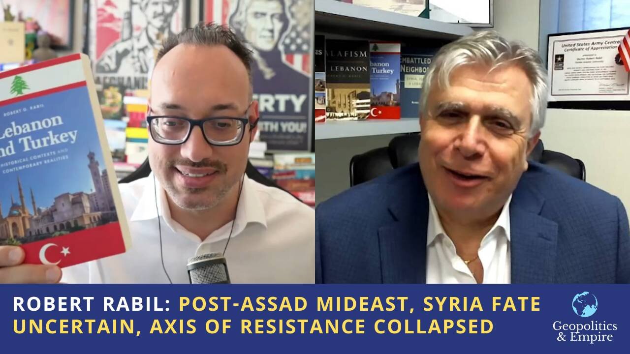 Robert Rabil: Post-Assad Middle East, Fate of Syria Uncertain, Axis of Resistance Collapsed