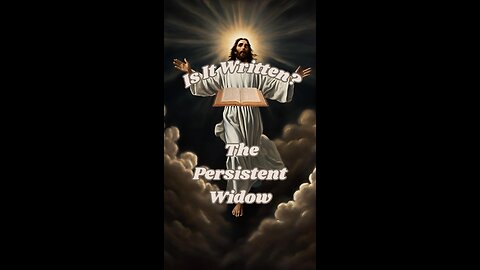 The Persistent Widow