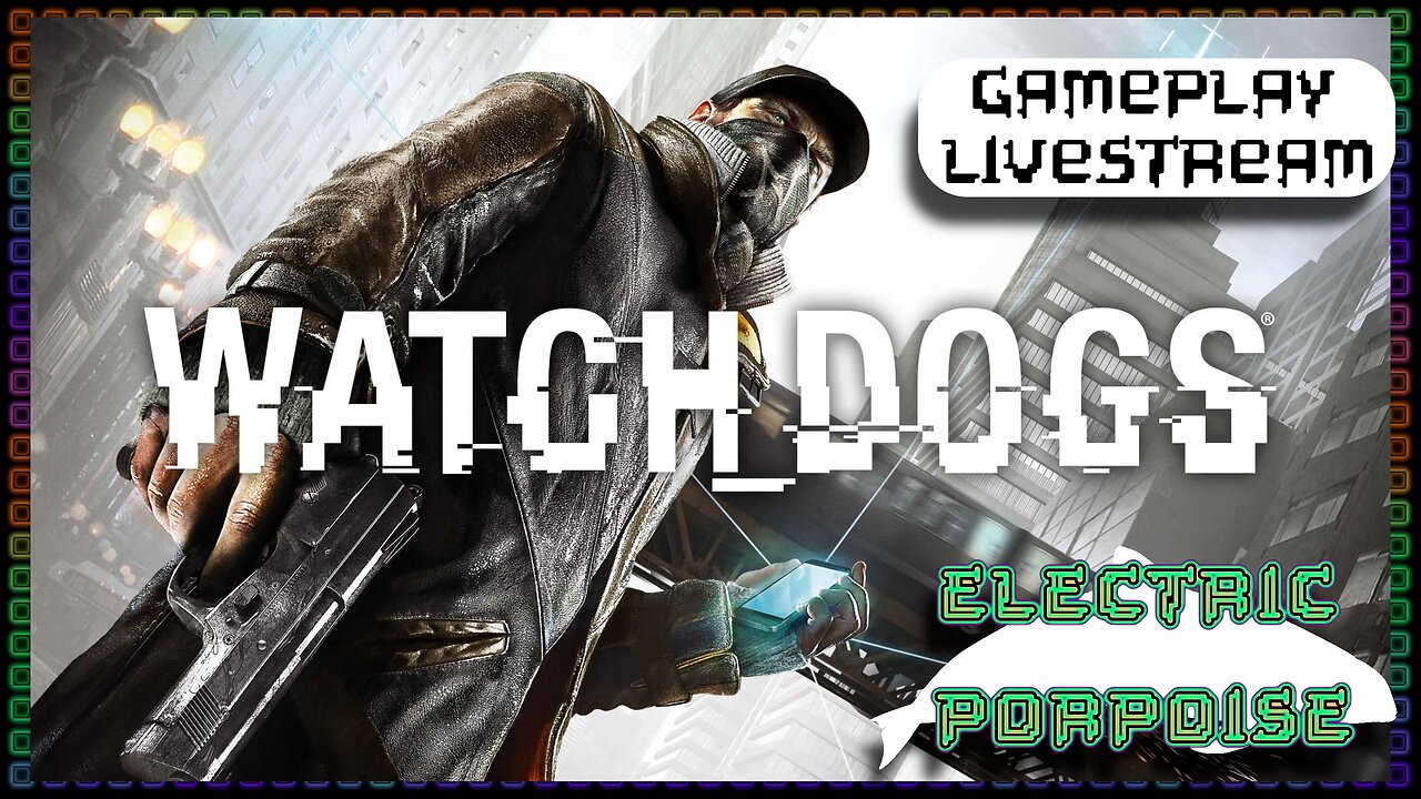 Watch_Dogs [Ep.5] (Complete)