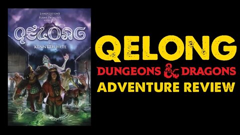 Qelong: OSR Southeast Asia Adventure Review