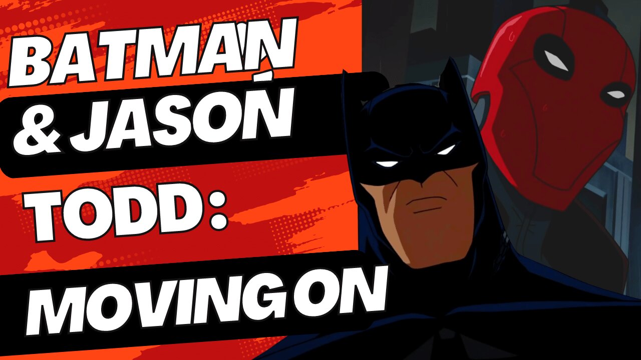 Batman & Jason Todd: Moving On