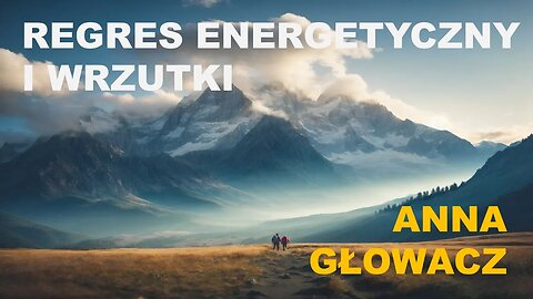 Regresy energetyczne i wrzutki - ANNA GŁOWACZ