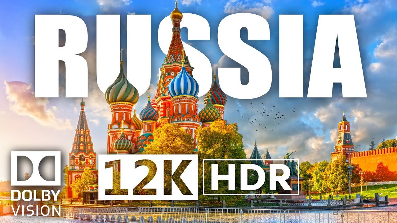 Russia 12K HDR 60fps Dolby Vision Demo