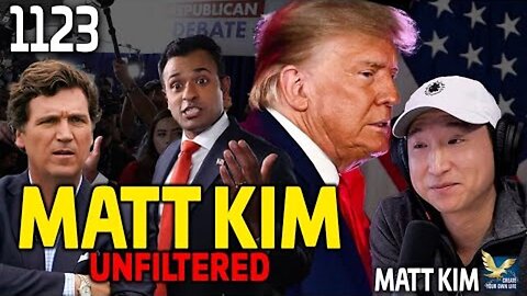 Matt Kim Unfiltered： Dissecting Tucker, Debunking Ramaswamy & Decoding America