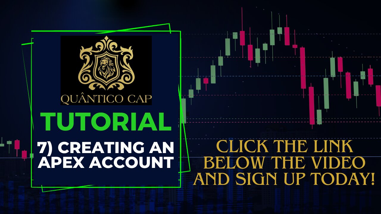 Quantico Cap Tutorials #7 - Creating an Apex account | Make Money Online Trading