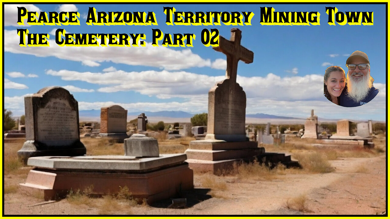 Pearce Arizona Territory Ghost Town Part 04: A walk through the cemetery 2 of 3.