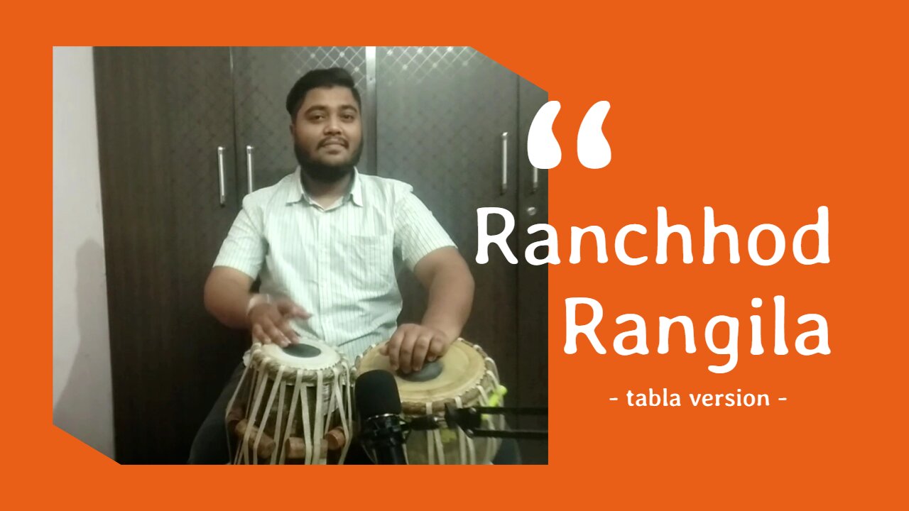 Ranchhod Rangila song | Tabla version