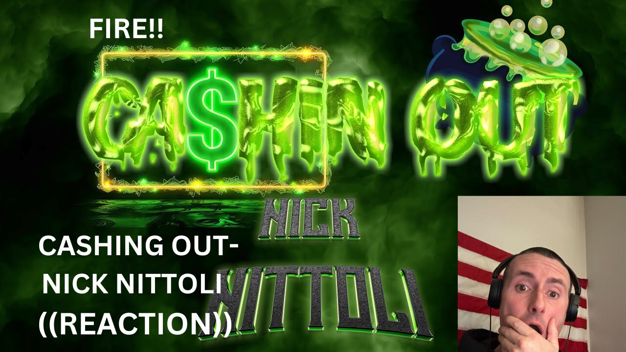 CASHING OUT | NICK NITTOLI | ((REACTION)) @nicknittoli