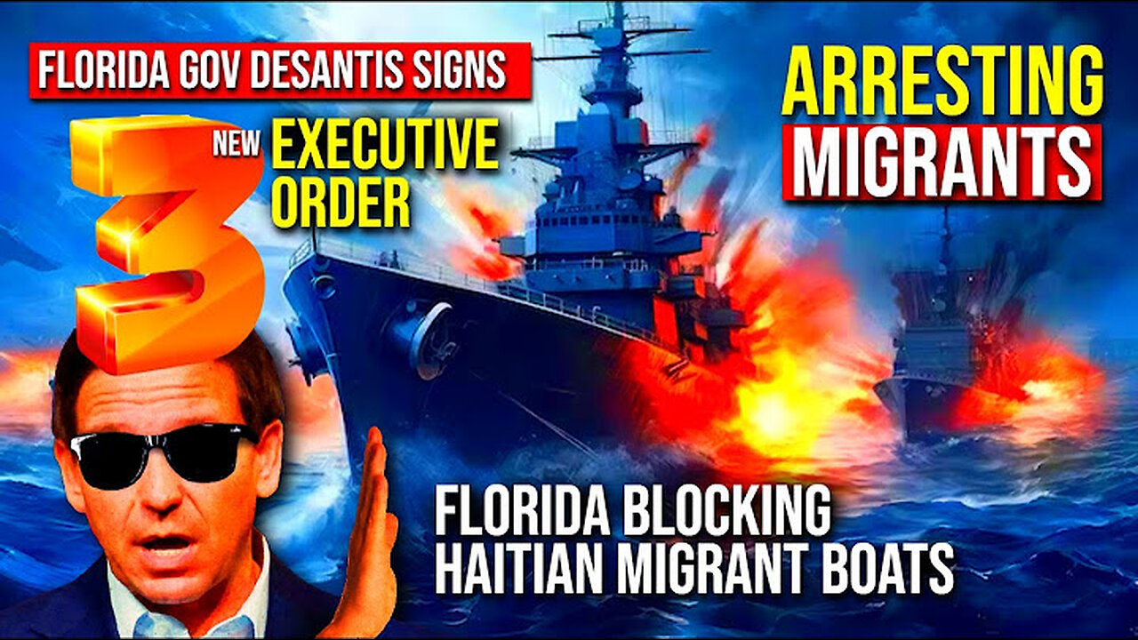 FLORIDA Arrest Migrants, BLOCK HAITIAN BOATS! Desantis SIGNS 3 NEW EXECUTIVE ORDERS 3-19-2024