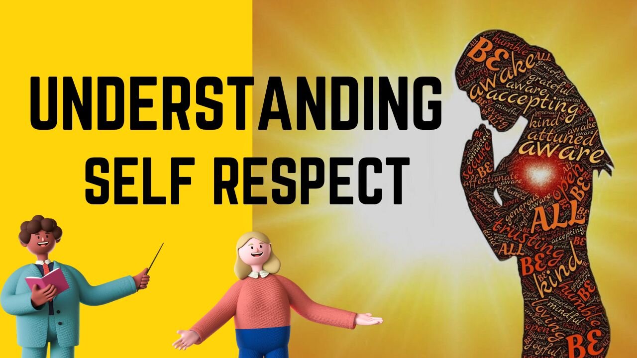 Understanding Self Respect and its Importance | Building confidence #Respectyourbody