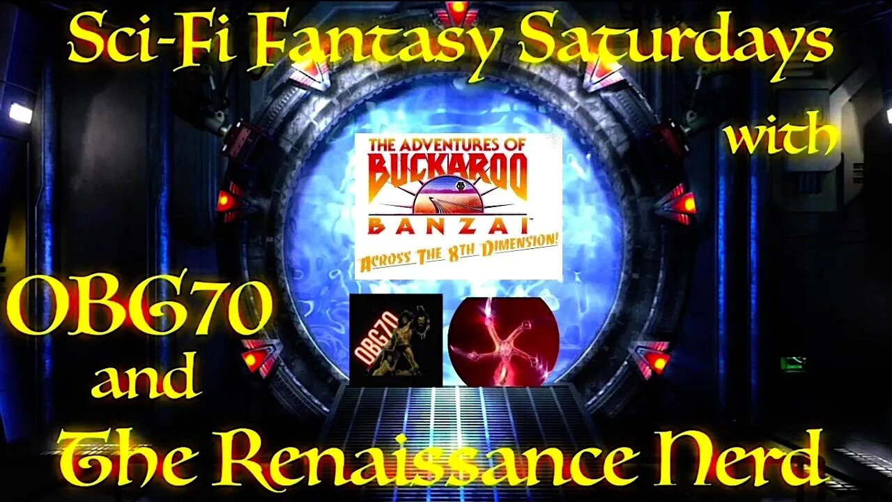 Sci-Fi Fantasy Saturdays! The Adventures of Buckaroo Banzai Across The Eighth Dimension