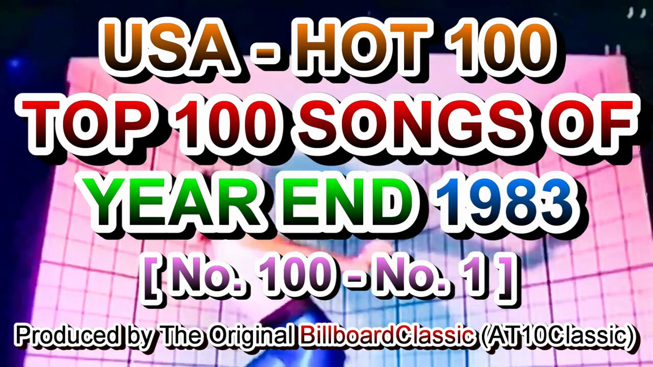 1983 - Billboard Hot 100 Year-End Top 100 Singles of 1983