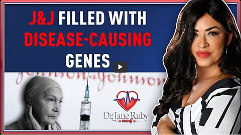 J & J SHOTS FILLED WITH DISEASE CAUSING GENES