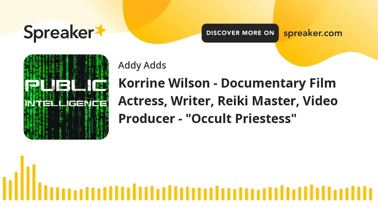 Korrine Wilson - Documentary Film Actress, Writer, Reiki Master, Video Producer - "Occult Priestess"