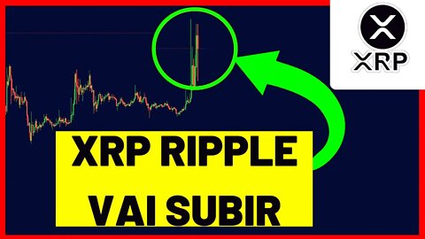 XRP RIPPLE VAI VOLTAR A SUBIR RIPPLE ANALISE 2021