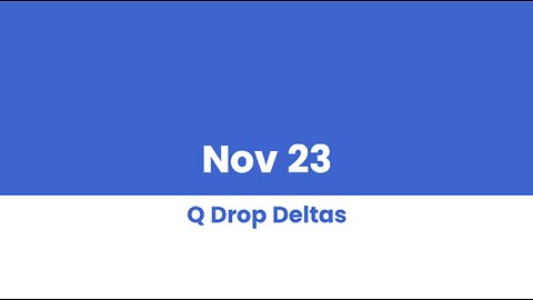 Q DROP DELTAS NOV 23