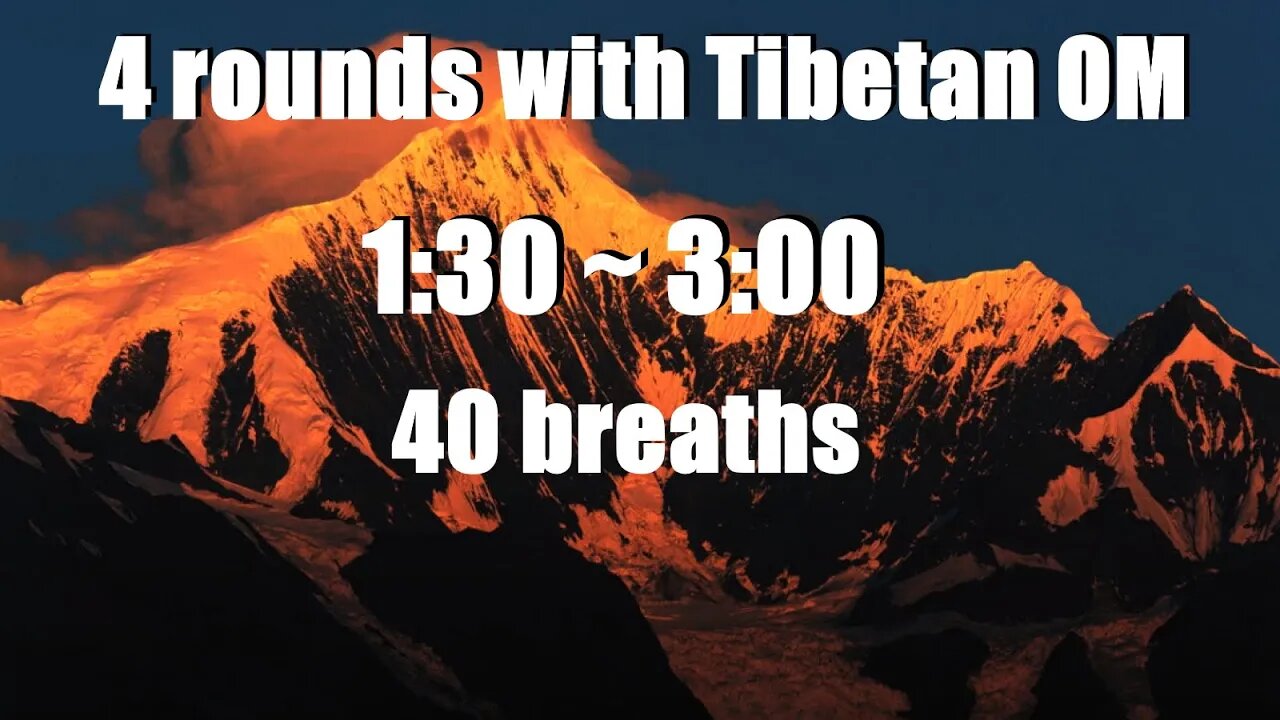 4 rounds guided breathing + Tibetan OM MANTRA