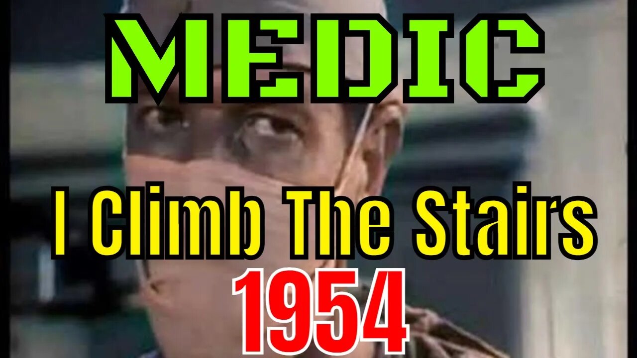 Medic - I Climb The Stairs (1954) [colourised]