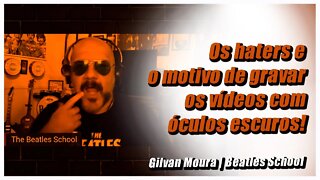 Sobre Haters, Óculos Escuros e Paul McCartney | Pitadas da Live com Gilvan | @The Beatles School