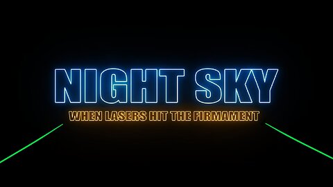 Lasers Hit The Firmament