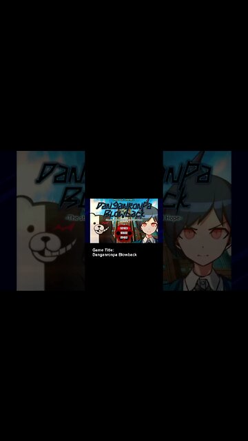 I'VE HAD ENOUGH w/ DANGANRONPA FAN GAMES