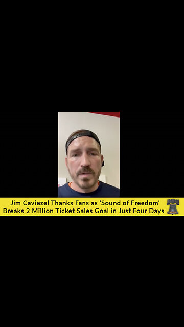 Jim Caviezel Thanks Fans as 'Sound of Freedom' Breaks 2 Million Ticket Sales Goal in Just Four Days