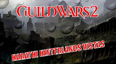 GUILD WARS 2 HARATHI HINTERLANDS VISTAS