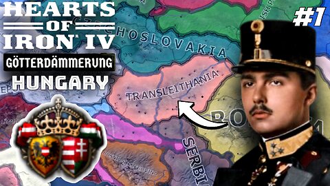 The Return Of The Habsburgs! Hoi4 - Götterdämmerung DLC, Hungary (Austria-Hungary Path) #1