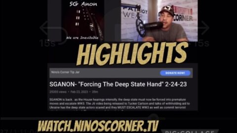 SG ANON Forcing The Deep States Hand! Highlights, Ninos Corner 1-24-23