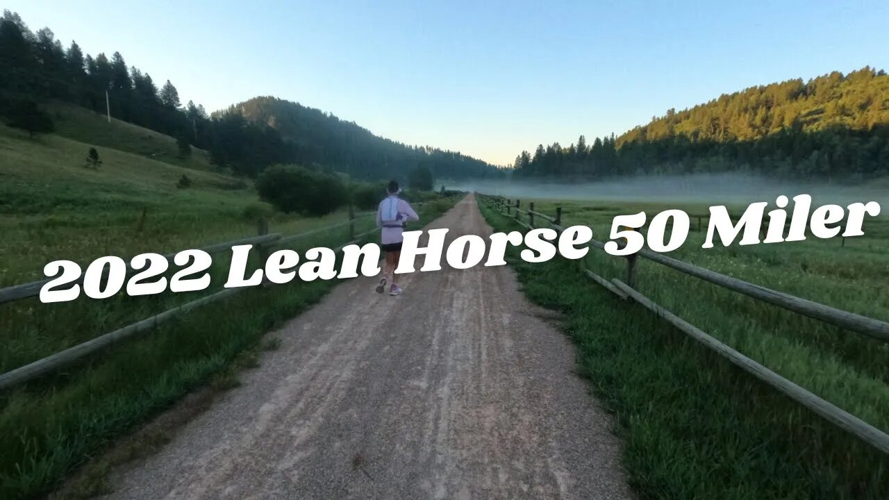 #010 | 2022 Lean Horse 50 Miler | Custer, South Dakota