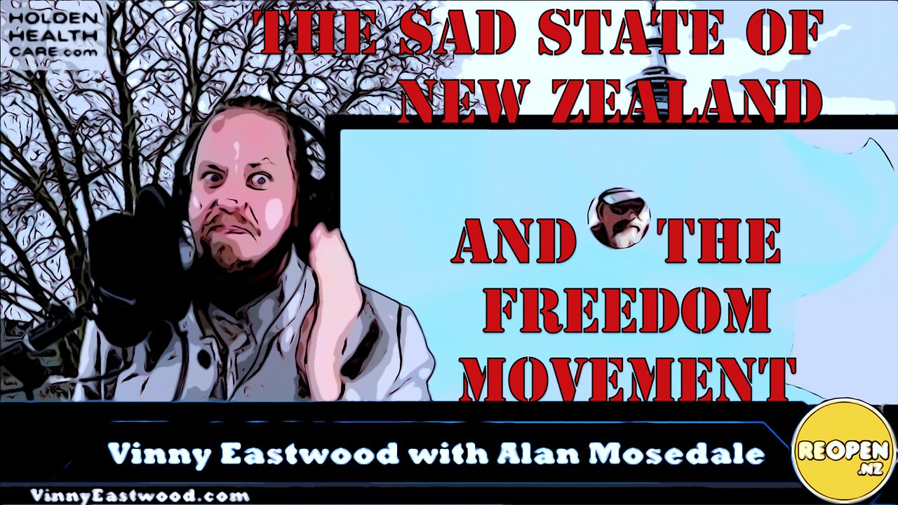 The Sad Reality of New Zealand and The Freedom Movement, Vinny Eastwood on The Alan Mosedale Show