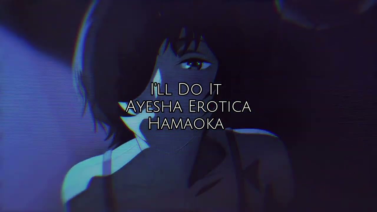 I’ll do it // Ayesha Erotica // instrumental [Tiktok version]