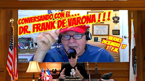 CONVERSANDO CON EL DR. FRANK DE VARONA - 12.13 - 7 PM