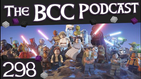 LEGO Star Wars Skywalker Saga Pre-release Discussion | BCC Podcast #298